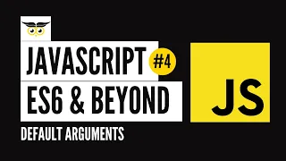 JavaScript ES6 Beyond - Default Arguments