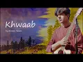 Khwaab-Ahmad Hassan | Official music video