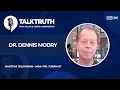 Talk Truth 11.10.25 - Dr. Dennis Modry