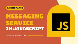 Mastering Publish-Subscribe Pattern in Vanilla JS Build a Basic Messaging Service