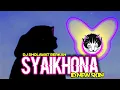 Download Lagu DJ SYAIKHONA (SHOLAWAT VIRAL) versi Terbaru by ID NEW SKIN