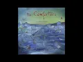 The Comforters - Would It Break Your Heart?