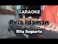 Lagu KARAOKE DANGDUT (nada wanita) PRIA IDAMAN - Rita Sugiarto by Otex Music