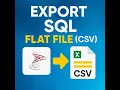Export SQL Data to Flat File CSV Fast