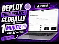Deploy Your Project Globally in 1 Minute with Vercel
