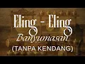 Download Lagu ELING-ELING BANYUMASAN || GENDING JAWA || AUDIO JERNIH (TANPA KENDANG) 