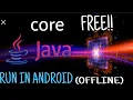 HOW TO DOING JAVA offline ON ANDROID OFFLINE