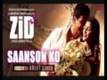 Download Lagu Saanson Ko – ZiD | Arijit Singh | Mannara | Karanvir | Sharib - Toshi
