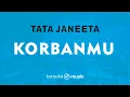 Download Lagu Korbanmu - Tata Janeeta (KARAOKE VERSION)