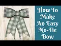 How To Make An Easy No-Tie Bow Easy Bow Tutorial Best Bow Tutorial Easiest Bow Tutorial
