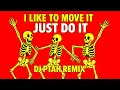 Lagu I Like to Move It: Just Do It | Dancing Skeletons (Disney Cartoon) — DJ S