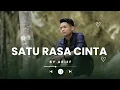 Download Lagu Satu Rasa Cinta oleh Arief