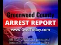Greenwood County Arrest Report For August 10 2021