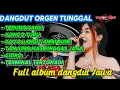 Download Lagu DANGDUT ORGEN TUNGGAL _ Full album dangdut  jawa