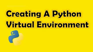 Setting Up Your Python Virtual Environment Python Programming Course 0 To Hero