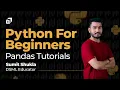 Python Pandas for Data Science Tutorial for Beginners Data Manipulation Python Library SCALER