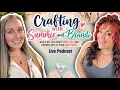 LIVE PODCAST - Crating with Sammie and Brandi