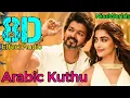 Download Lagu Arabic Kuthu-Beast... 8D Effect Audio song (USE IN 🎧HEADPHONE)  like and share