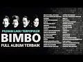 Download Lagu 𝗟𝗮𝗴𝘂 𝗕𝗶𝗺𝗯𝗼 𝗙𝘂𝗹𝗹 𝗔𝗹𝗯𝘂𝗺 𝗧𝗮𝗻𝗽𝗮 𝗜𝗸𝗹𝗮𝗻