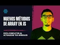 4 Nuevos metodos de Array en Javascript que deberias utilizar