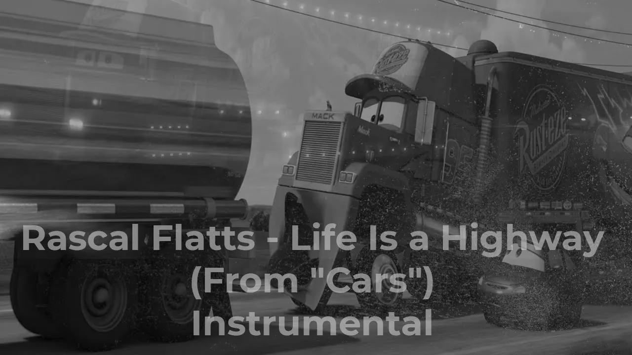 Rascal Flatts - Life Is a Highway (From "Cars") - Instrumental