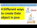 4 Different ways to create date object in java