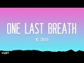 Creed - One Last Breath (Lyrics)