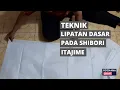 Download Lagu CARA MUDAH MEMBUAT LIPATAN DASAR PADA SHIBORI ITAJIME.