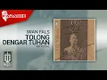 Download Lagu Iwan Fals - Tolong Dengar Tuhan (Official Karaoke Video) | No Vocal