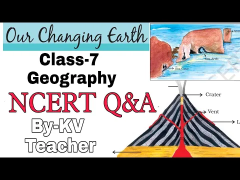 Download MP3 Question Answers ONLY /Our Changing Earth NCERT Chapter-7 Geography Chapter-3 Solution By-KV Teacher