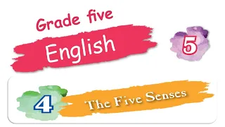 EMAR CLASS 5 CHAPTER 04 The Five Senses 
