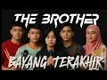 Download Lagu BAYANG TERAKHIR - THE BROTHER BAND || Pop Rock Alternative Band