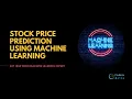 09 Build Stock price prediction using Machine learning Machine Learning Assignment Help