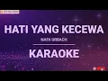 Download Lagu Hati Yang Kecewa - Nafa Urbach ( Karaoke )