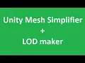 Unity Mesh Simplifier LOD maker