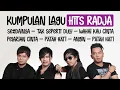 Lagu Lagu Radja Paling Galau: Seandainya, Patah Hati, Tak Seperti Dulu! Waktunya Nostalgia!