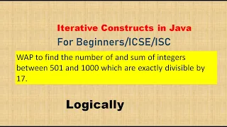 Iterative Constructs in Java Programming Practice - 05 Iterative Constructs in Java Programs