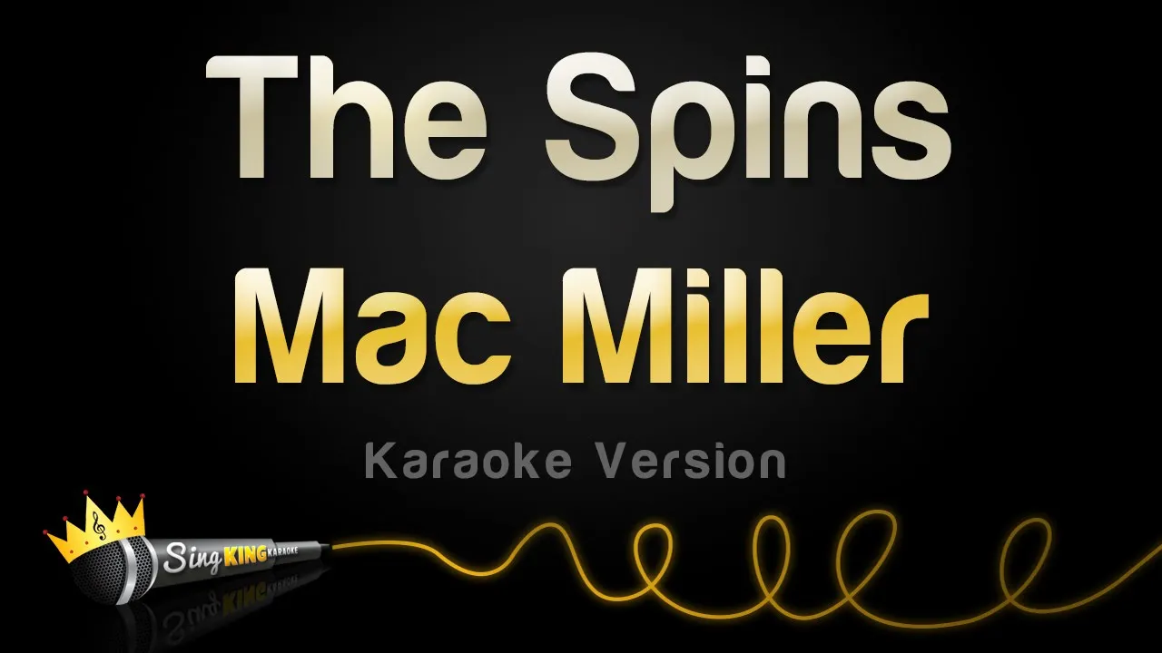 Mac Miller - The Spins (Karaoke Version)