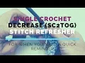 Left Hand Single Crochet Decrease SC2TOG Super Fast Stitch Refresher Tutorial