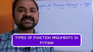 TYPES OF FUNCTION ARGUMENTS IN PYTHON PROGRAMMING REQUIRED KEYWORD DEFAULT ARBITRARY
