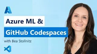 VS Code Azure ML and GitHub Codespaces