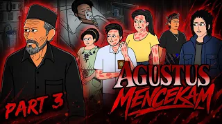 PART 3 - AGUSTUS MENCEKAM (Animasi UUT)