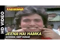 Download Lagu Jeena Hai Hamka - Khatarnaak | Govinda \u0026 Amit Kumar | Sanjay Dutt \u0026 Farha Naaz