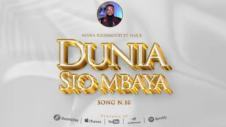nisha richmond ft nas b dunia sio mbaya official audio 