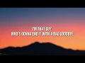 Tucker Wetmore - Who Told You That (Lyrics)