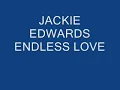 jackie edwards endless love
