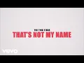 Lagu The Ting Tings - That's Not My Name (Official Lyric Video)