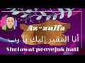 Download Lagu Analfaqiru ilaika Yaa Rob, dengan lirik | Az-zulfa