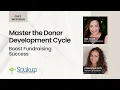 Master the Donor Development Cycle Boost Fundraising Success