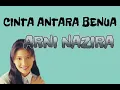 Cinta Antara Benua |  Arni Nazira ( Lirik)